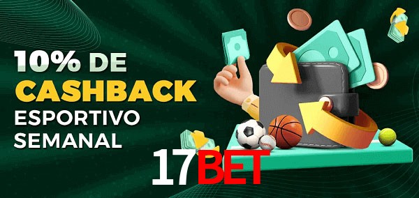 10% de bônus de cashback na 17bet